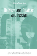 Deleuze and Guattari and Fascism-9781399505222