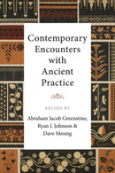 Contemporary Encounters with Ancient Practice-9781399505321