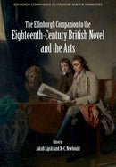 The Edinburgh Companion to the Eighteenth-Century British Novel and the Arts-9781399506625