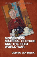 Modernism, Material Culture and the First World War-9781399507875