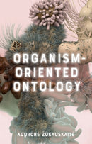 Organism-Oriented Ontology-9781399510554