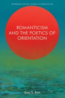 Romanticism and the Poetics of Orientation-9781399511261