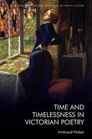 Time and Timelessness in Victorian Poetry-9781399511827