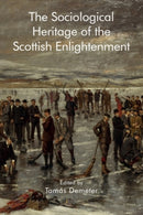 The Sociological Heritage of the Scottish Enlightenment-9781399512343