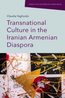 Transnational Culture in the Iranian Armenian Diaspora-9781399512381