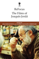 ReFocus: The Films of Joaquin Jorda-9781399513104