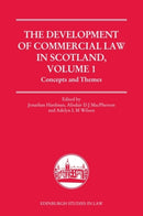 The Development of Commercial Law in Scotland, Volume 1 : Concepts and Themes-9781399514910