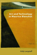 Art and Technology in Maurice Blanchot-9781399515474