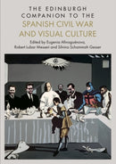 The Edinburgh Companion to the Spanish Civil War and Visual Culture-9781399516297