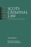 Scots Criminal Law : A Critical Analysis, 3rd Edition-9781399517294