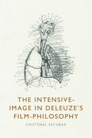 The Intensive-Image in Deleuze?s Film-Philosophy