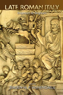 Late Roman Italy : Imperium to Regnum-9781399518024