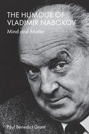 The Humour of Vladimir Nabokov : Mind and Matter-9781399519229