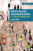 Intercultural Communication : A Critical Introduction, 3rd edition-9781399519908