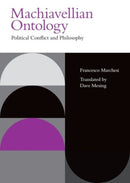 Machiavellian Ontology : Political Conflict and Philosophy-9781399520454