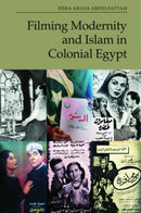 Filming Modernity and Islam in Colonial Egypt-9781399520751