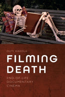 Filming Death : End-of-Life Documentary Cinema-9781399523271