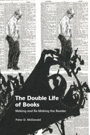 The Double Life of Books : Making and Re-Making the Reader-9781399524414