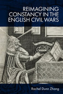 Reimagining Constancy in the English Civil Wars-9781399524773
