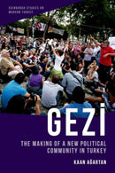 Gezi : The Making of a New Political Community in Turkey-9781399525909