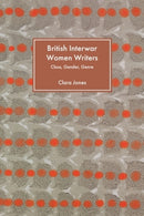 British Interwar Women Writers