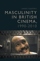 Masculinity in British Cinema, 1990-2010-9781399527798