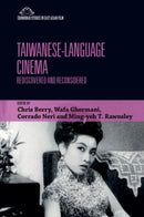 Taiwanese-Language Cinema : Rediscovered and Reconsidered-9781399527897