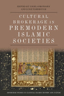 Cultural Brokerage in Premodern Islamic Societies-9781399528689