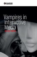 Vampires in Interactive Media : Playing Dead-9781399529105