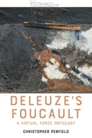 Deleuze's Foucault : A Virtual Force Ontology-9781399530095