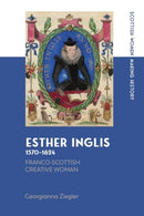 Esther Inglis, 1570-1624