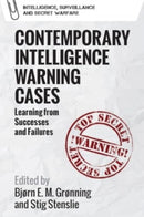 Contemporary Intelligence Warning Cases : Learning from Successes and Failures-9781399531894