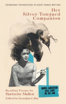Harryette Mullen, Her Silver-Tongued Companion : Reading Poems by Harryette Mullen-9781399533355