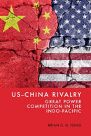 US-China Rivalry : Great Power Competition in the Indo-Pacific-9781399534178