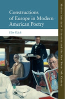Constructions of Europe in Modern American Poetry-9781399536134