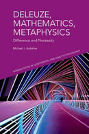 Deleuze, Mathematics, Metaphysics : Difference and Necessity-9781399536332