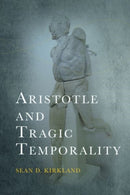 Aristotle and Tragic Temporality-9781399536455