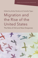 Migration and the Rise of the United States : The Role of Old and New Diasporas-9781399536905