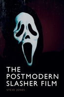 The Postmodern Slasher Film-9781399537100