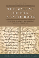 The Making of the Arabic Book, Volume 1