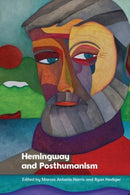 Hemingway and Posthumanism-9781399539616