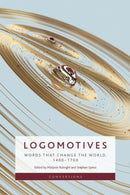 Logomotives : Words That Change the World, 1400-1700-9781399544559