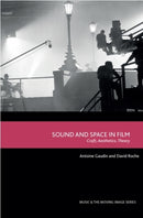 Sound and Space in Film : Craft, Aesthetics, Theory-9781399544870