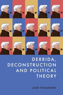 Derrida, Deconstruction and Political Theory-9781399545396
