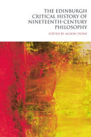 The Edinburgh Critical History of Nineteenth-century Philosophy