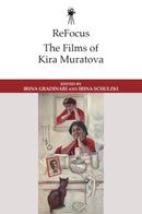ReFocus: The Films of Kira Muratova-9781399545709