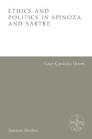 Ethics and Politics in Spinoza and Sartre