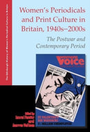 Women's Periodicals and Print Culture in Britain, 1940s-2000s : The Postwar and Contemporary Period-9781399546799