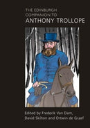 The Edinburgh Companion to Anthony Trollope-9781399546867