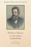 William Morris on Socialism : Uncollected Essays-9781399548519
